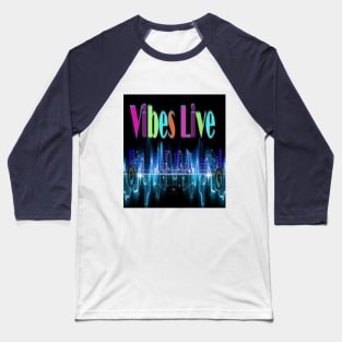 VIBES-LIVE RADIO LOGO Baseball T-Shirt